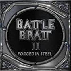 Battle Bratt : Forged in Steel